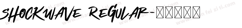 Shockwave Regular字体转换